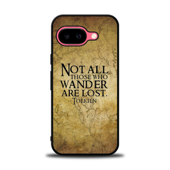 Not all who wander are lost tolkien quotes Google Pixel 9a Case