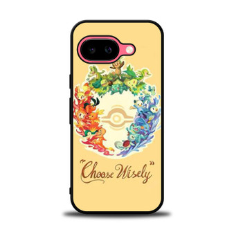Pokemon Choose wisely Google Pixel 9a Case