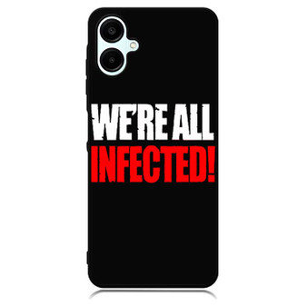 We're all infected quote Samsung Galaxy A06 Case