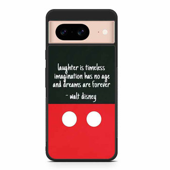 Walt Disney Quotes Google Pixel 8/ Pixel 8a/ Pixel 8 Pro Case