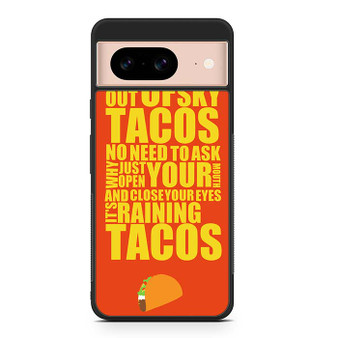Tacos Quotes Google Pixel 8/ Pixel 8a/ Pixel 8 Pro Case