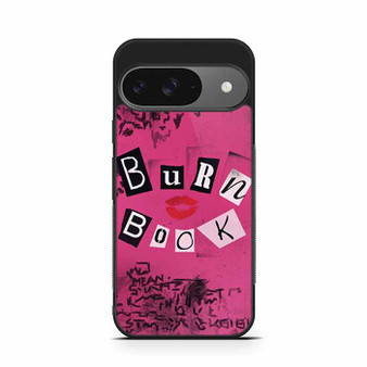 Burn Book Google Pixel 9/ Pixel 9a/ Pixel 9 Pro/ Pixel 9 Pro XL Case