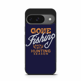 Gone Fishing Google Pixel 9/ Pixel 9a/ Pixel 9 Pro/ Pixel 9 Pro XL Case