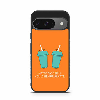 Taco Bell Quotes Google Pixel 9/ Pixel 9a/ Pixel 9 Pro/ Pixel 9 Pro XL Case