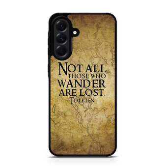 Not all who wander are lost tolkien quotes Samsung Galaxy A56 Case
