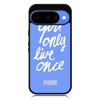 Victoria's Secret You only Live Once Google Pixel 10 Case