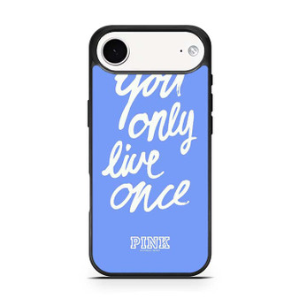 Victoria's Secret You only Live Once iPhone Air Case
