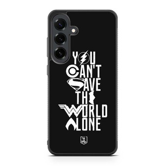 You Cant Save The World Alone Justice League Samsung Galaxy S25 FE Case