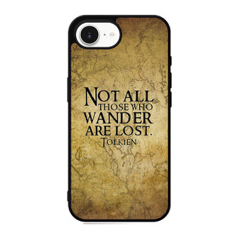 Not all who wander are lost tolkien quotes iPhone 17e Case