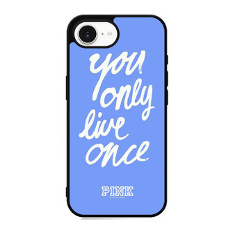 Victoria's Secret You only Live Once iPhone 17e Case