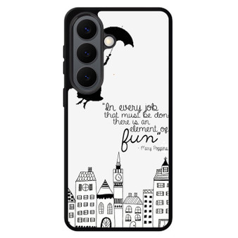 Mary Poppins Quote Samsung Galaxy S26 Series Case