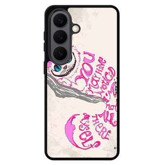 The Cheshire Cat Quotes Samsung Galaxy S26 Series Case