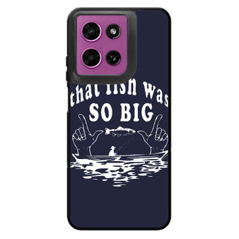 That fish was so big Motorola Moto G 2026 Case
