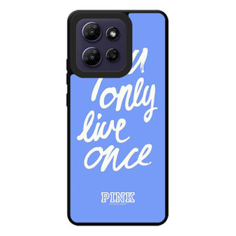 Victoria's Secret You only Live Once Motorola Moto G Play 2026 Case