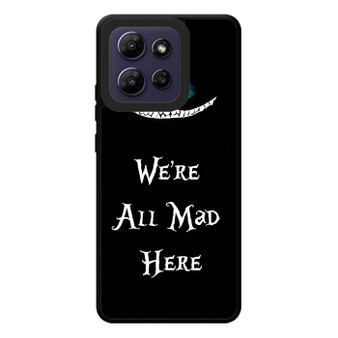 we're all mad here Motorola Moto G Play 2026 Case