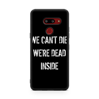 We Cant Die LG V50 ThinQ 5G Case
