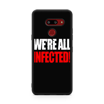We're all infected quote LG V50 ThinQ 5G Case