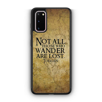 Not all who wander are lost tolkien quotes Samsung Galaxy S20 5G Case