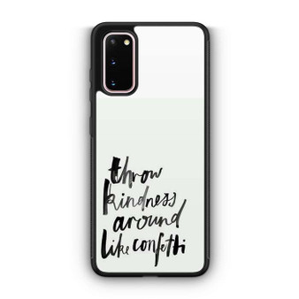 Throw Kindness Samsung Galaxy S20 5G Case