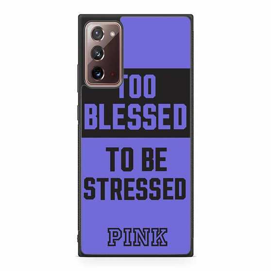 Too Blessed Pink Samsung Galaxy Note 20 5G Case