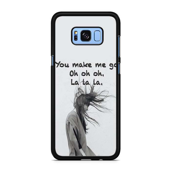 You Make Me Oh La Samsung Galaxy S9 | S9+ Case