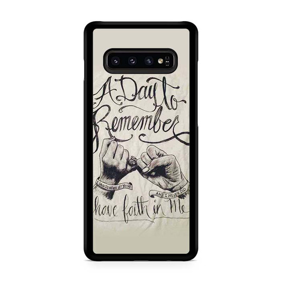 A Day to Remember Have Faith in me Samsung Galaxy S10 | S10 5G | S10+ | S10E | S10 Lite Case