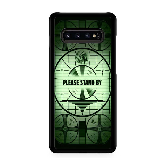 Fallout  Please Stand By Samsung Galaxy S10 | S10 5G | S10+ | S10E | S10 Lite Case