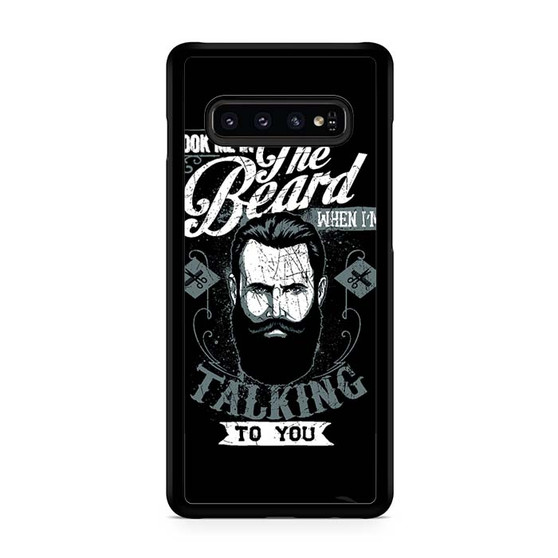 Look me in the beard Samsung Galaxy S10 | S10 5G | S10+ | S10E | S10 Lite Case