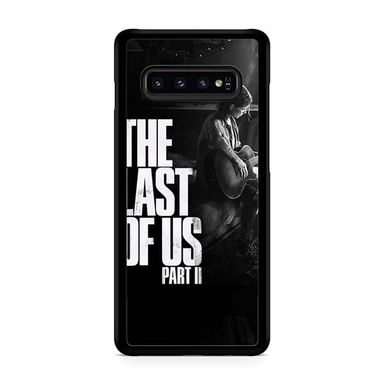 The Last Of Us Part 2 1 Samsung Galaxy S10 | S10 5G | S10+ | S10E | S10 Lite Case