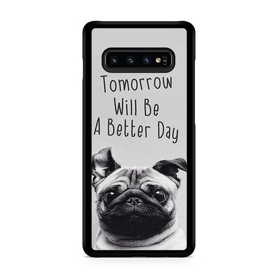 Wise Pug Quote Samsung Galaxy S10 | S10 5G | S10+ | S10E | S10 Lite Case