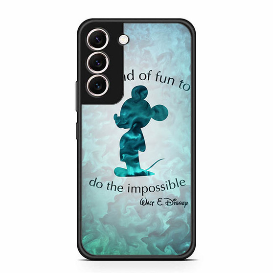 Walt Disney Art Quote Samsung Galaxy S22 | S22+ Case