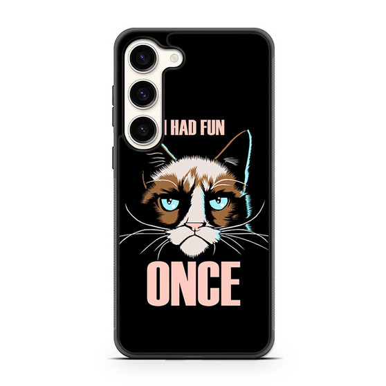 Grumpy Cat Quote Samsung Galaxy S23 | S23+ Case