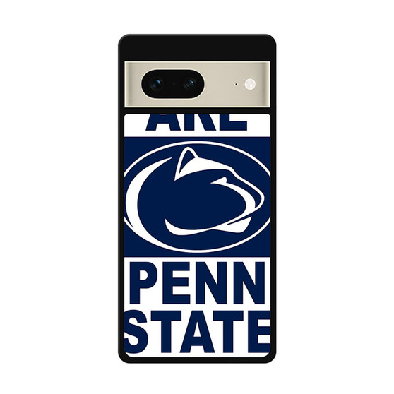 We Are Penn State Google Pixel 7 | Google Pixel 7 Pro Case