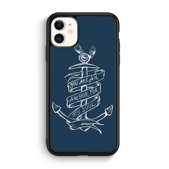 Anchor for my soul iPhone 11 Case Anchor for my soul iPhone 11 Case