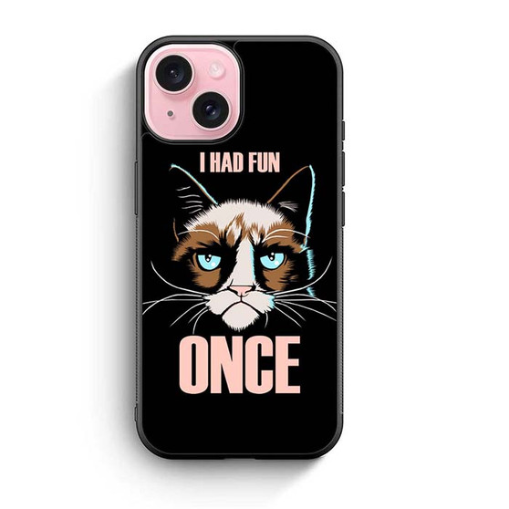 Grumpy Cat Quote iPhone 15 Case