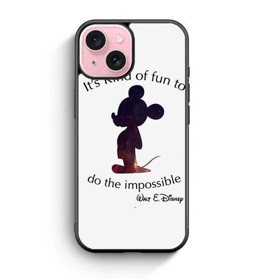 Walt Disney Quote 1 iPhone 15 Case
