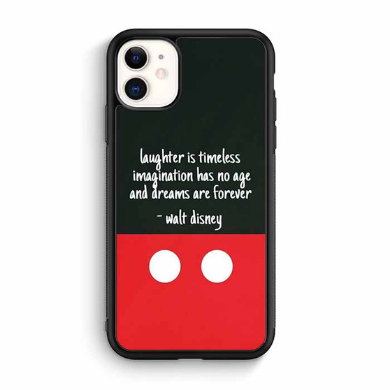 Walt Disney Quotes iPhone 11 Case
