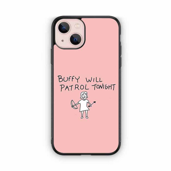 Buffy Will Patrol Tonight iPhone 13 Case