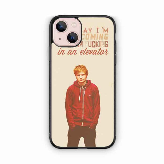 Ed Sheeran Quotes 1 iPhone 13 Case