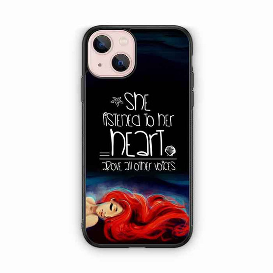 The Little Mermaid Listened Her Heart iPhone 13 Case