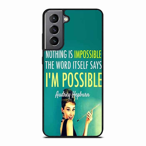 Audrey Hepburn Quote Samsung Galaxy S21 Case
