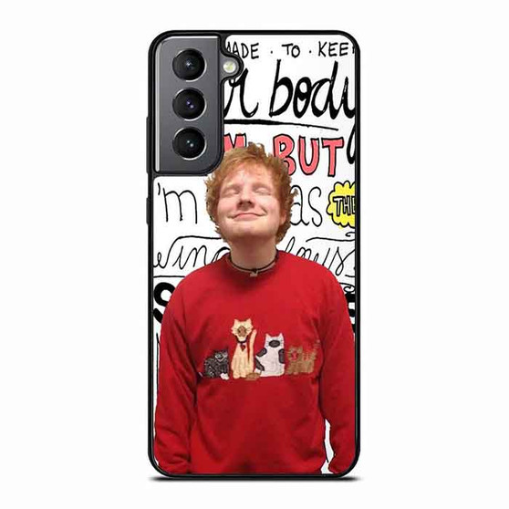 Ed Sheeran Lyrics Samsung Galaxy S21 Case