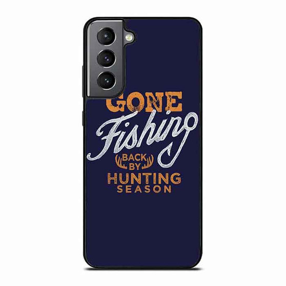 Gone Fishing Samsung Galaxy S21 Case