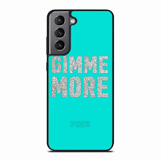 Victoria's Secret Pink Gimme More Samsung Galaxy S21 Case