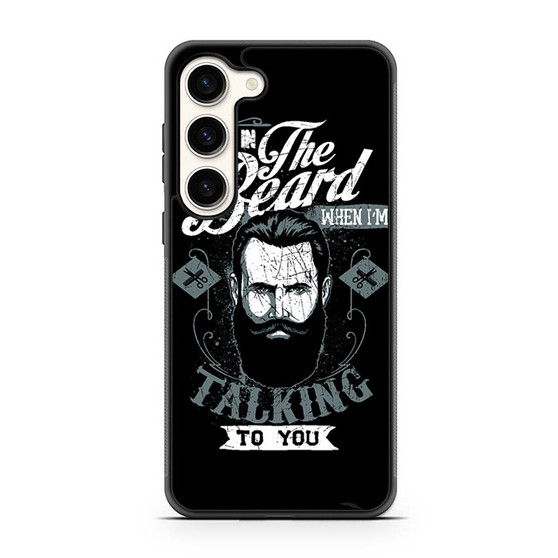 Look me in the beard Samsung Galaxy S23 Case
