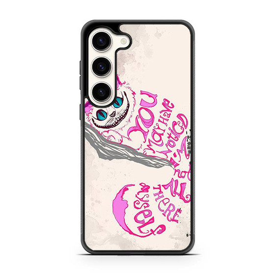 The Cheshire Cat Quotes Samsung Galaxy S23 Case