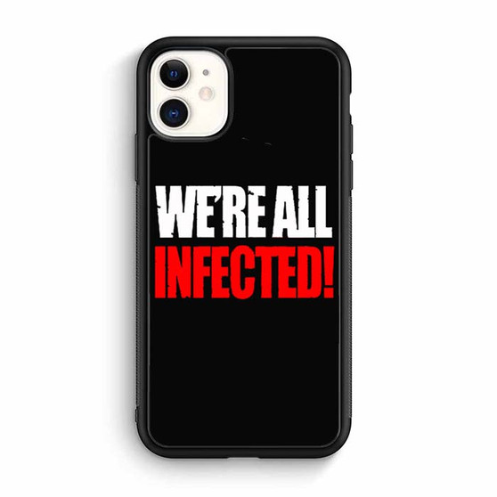 We're all infected quote iPhone 12 Mini | iPhone 12 Case We're all infected quote iPhone 12 Mini | iPhone 12 Case