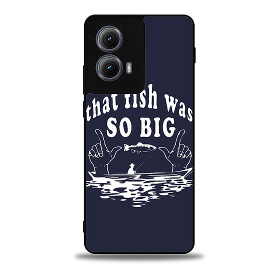 That fish was so big Motorola Moto Edge Case
