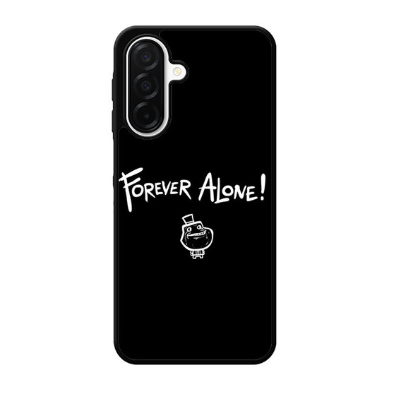 Forever Alone Samsung Galaxy A26 5G Case