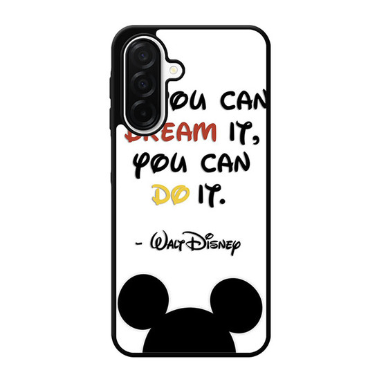 Walt Disney Quote 2 Samsung Galaxy A26 5G Case